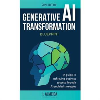 Generative AI Transformation Blueprint