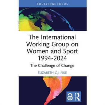 The International Working Group on Women and Sport 1994-2024