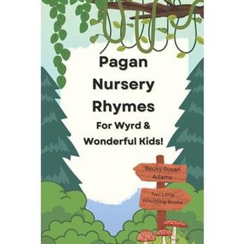Pagan Nursery Rhymes