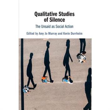 Qualitative Studies of Silence