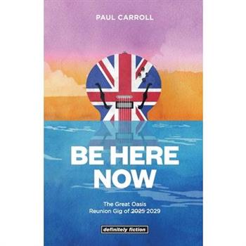 Be Here Now