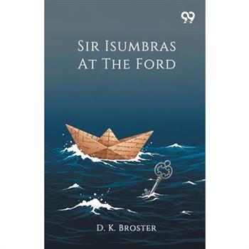 Sir Isumbras At The Ford