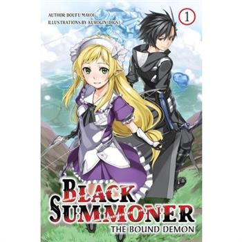 Black Summoner, Vol. 1 (Light Novel)