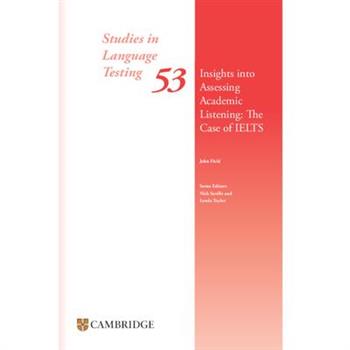 Insights Into Assessing Academic Listening: The Case of Ielts Paperback