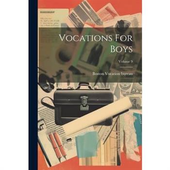 Vocations For Boys; Volume 9