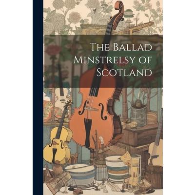 The Ballad Minstrelsy of Scotland