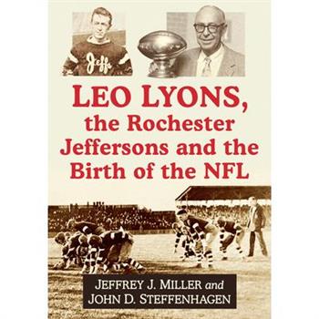 Leo Lyons, the Rochester Jeffersons and the Birth of the NFL