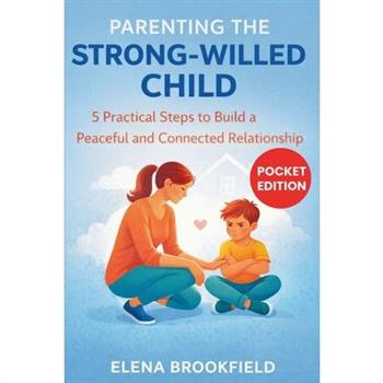 Parenting the Strong-willed Child