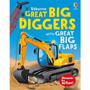 Great Big Diggers (with Great Big Flaps)