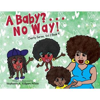 A Baby? . . . No Way!