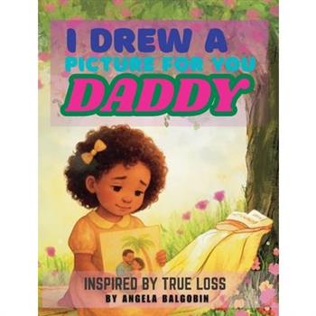 I Drew A Picture For You Daddy