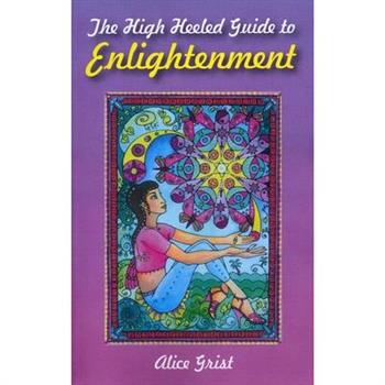 The High Heeled Guide to Enlightenment