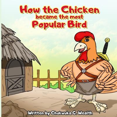 How the Chicken Became the Most Popular Bird