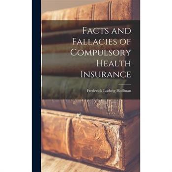 Facts and Fallacies of Compulsory Health Insurance