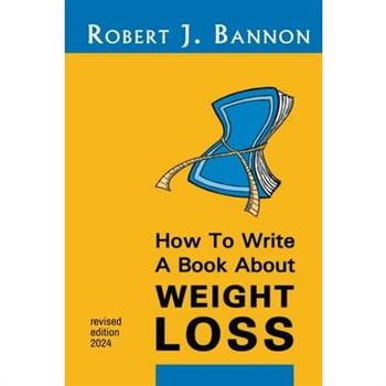 How to Write a Book About Weight Loss