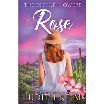 The Desert Flowers - Rose