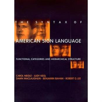 The Syntax of American Sign Language