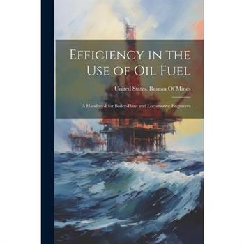 Efficiency in the Use of Oil Fuel