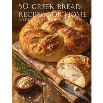 50 Greek Bread Recipes for Home