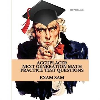 Accuplacer Next Generation Math Practice Test Questions