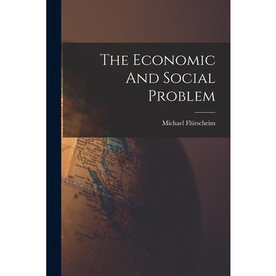 The Economic And Social Problem