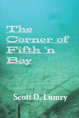 The Corner of Fifth ’n Bay
