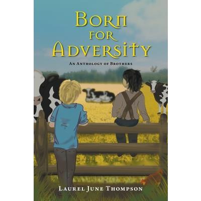 Born for Adversity