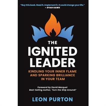 The Ignited Leader