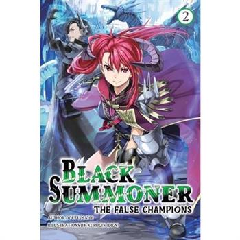Black Summoner, Vol. 2 (Light Novel)