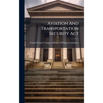Aviation And Transportation Security Act