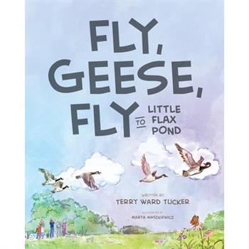 Fly, Geese, Fly