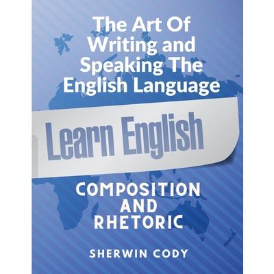 The Art Of Writing and Speaking English