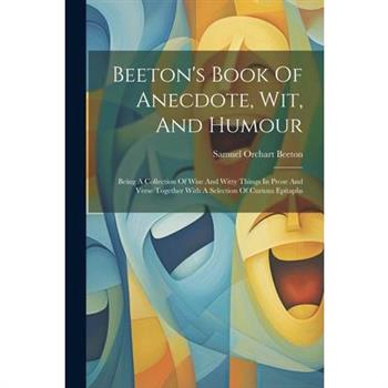 Beeton's Book Of Anecdote, Wit, And Humour