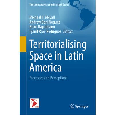 Territorialising Space in Latin America