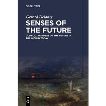 Senses of the Future