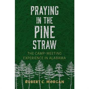 Praying in the Pine Straw