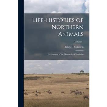Life-histories of Northern Animals