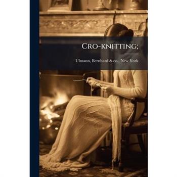 Cro-knitting;