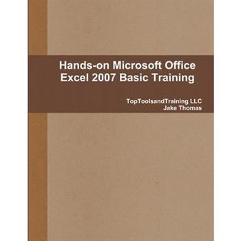 Hands-on Microsoft Office Excel 2007 Basic Training