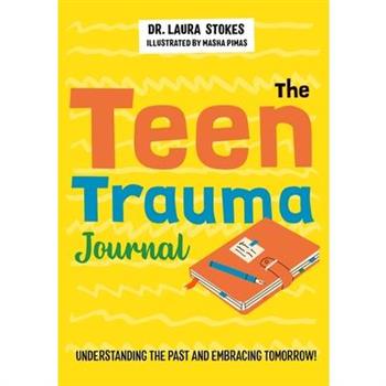 The Teen Trauma Journal