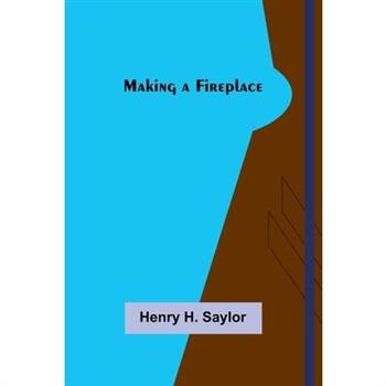Making a Fireplace