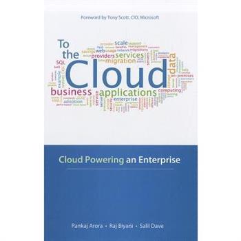 To the Cloud: Cloud Powering an Enterprise To the Cloud: Cloud Powering an Enterprise