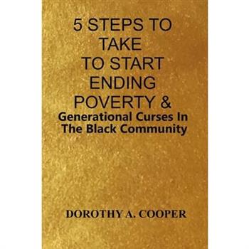 5 Steps To Take To Start Ending Poverty & Generational Curses In The Black Community 5 Steps To Take To Start Ending Poverty & Generational Curses In The Black Community