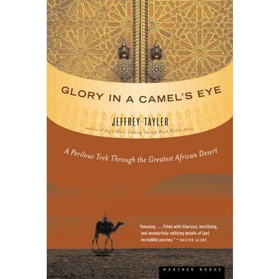 Glory In A Camel’s Eye