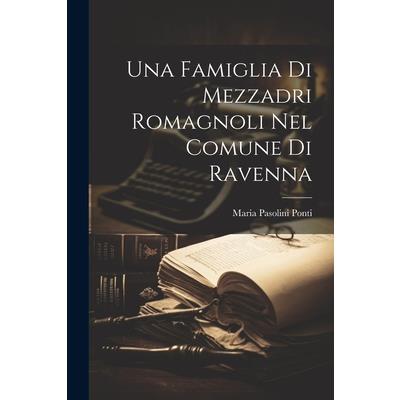 Una Famiglia Di Mezzadri Romagnoli Nel Comune Di Ravenna