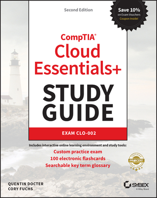 Comptia Cloud Essentials+ Study Guide Comptia Cloud Essentials+ Study Guide