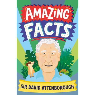 Amazing Facts Sir David Attenborough