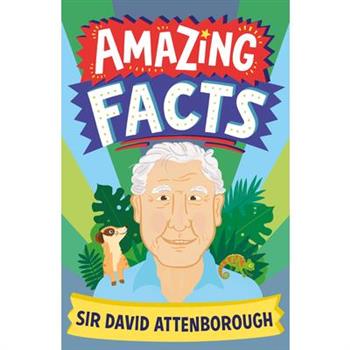 Amazing Facts Sir David Attenborough
