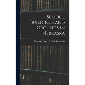 School Buildings and Grounds in Nebraska