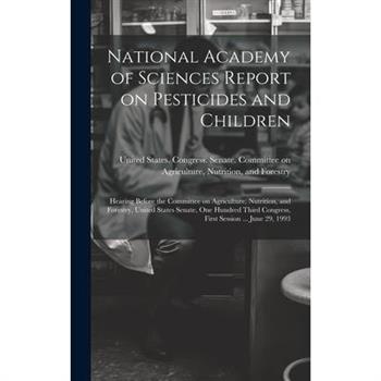 National Academy of Sciences Report on Pesticides and Children